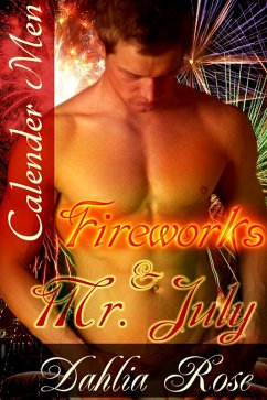Cover Fireworks and Mr. July (Calender Men) (eBook, ePUB)