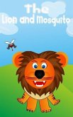 Kids Books: The Lion and mosquito (Kids books Series, #1) (eBook, ePUB)