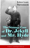 The Strange Case of Dr. Jekyll and Mr. Hyde (Classic Unabridged Edition) (eBook, ePUB)