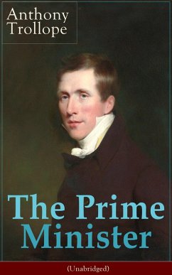The Prime Minister (Unabridged) (eBook, ePUB) - Trollope, Anthony