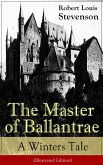The Master of Ballantrae: A Winter's Tale (Illustrated Edition) (eBook, ePUB)