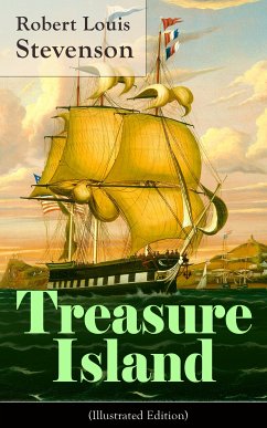 Treasure Island (Illustrated Edition) (eBook, ePUB) - Stevenson, Robert Louis