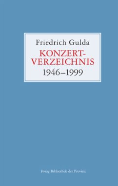 Friedrich Gulda - Konzertverzeichnis - Gulda, Friedrich