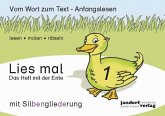 Das Heft mit der Ente / Lies mal Bd.1 (mit Silbengliederung)