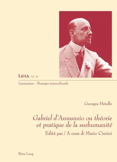 Gabriel d'Annunzio ou théorie et pratique de la surhumanité - Cimini, Mario