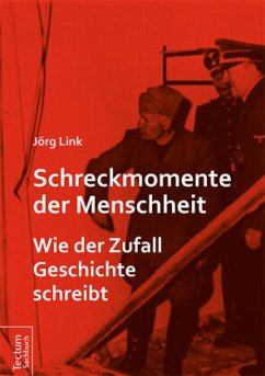 Schreckmomente der Menschheit - Link, Jörg