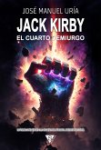 Jack Kirby. El cuarto demiurgo (eBook, ePUB)