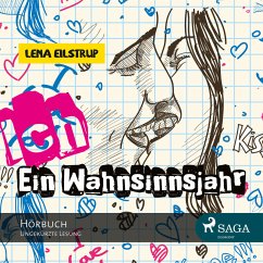 Ich - Ein Wahnsinnsjahr (Ungekürzt) (MP3-Download) - Eilstrup, Lena