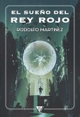 El sueño del Rey Rojo (eBook, ePUB)