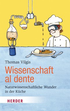 Wissenschaft al dente (eBook, ePUB) - Vilgis, Thomas