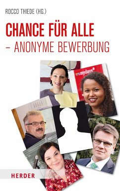 Chance für alle - Anonyme Bewerbung (eBook, ePUB) - Thiede, Rocco