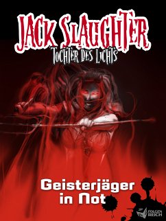 Geisterjäger in Not / Jack Slaughter Bd.3 (eBook, ePUB) - Lueg, Lars Peter