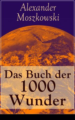 Das Buch der 1000 Wunder (eBook, ePUB) - Moszkowski, Alexander