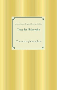 Trost der Philosophie (eBook, ePUB) - Boethius, Anicius Manlius Torquatus Severinus