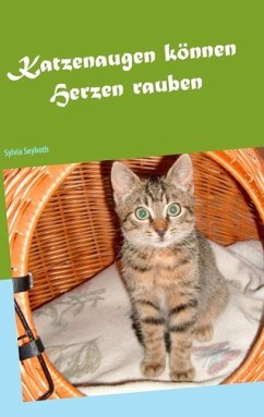 Katzenaugen können Herzen rauben (eBook, ePUB)
