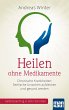 Heilen ohne Medikamente (eBook, ePUB) - Bild 1