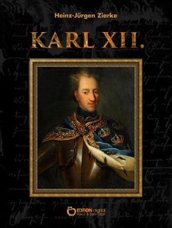 Karl XII. (eBook, PDF) - Zierke, Heinz-Jürgen