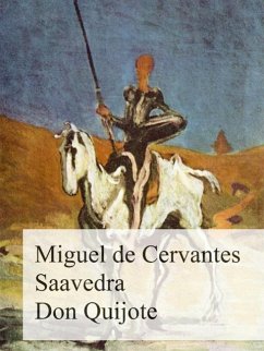 Don Quijote (eBook, ePUB) - De Cervantes Saavedra, Miguel
