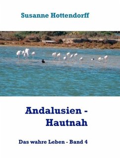 Andalusien - Hautnah (eBook, ePUB) - Hottendorff, Susanne