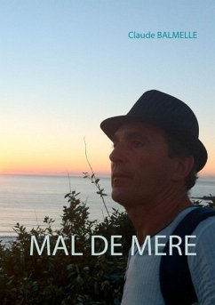 Mal de Mère (eBook, ePUB) - Balmelle, Claude