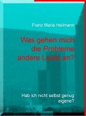 Was gehen mich die Probleme andere Leute an? (eBook, ePUB)