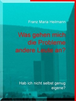 Cover Was gehen mich die Probleme andere Leute an? (eBook, ePUB)