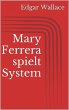 Mary Ferrera spielt System (eBook, ePUB) - Bild 1