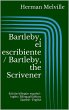 Bartleby, el escribiente / Bartleby, the Scrivener