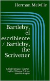 Bartleby, el escribiente / Bartleby, the Scrivener (eBook, ePUB)