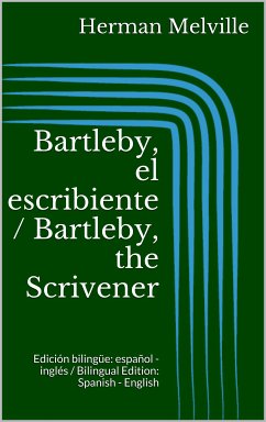Bartleby, el escribiente / Bartleby, the Scrivener (eBook, ePUB) - Melville, Herman
