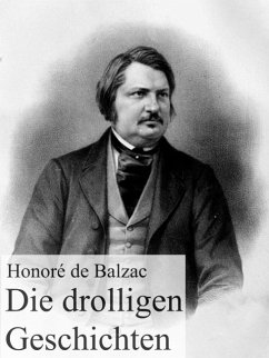 Die drolligen Geschichten (eBook, ePUB) - de Balzac, Honoré