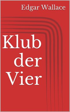 Klub der Vier (eBook, ePUB) - Wallace, Edgar