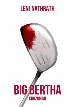 Big Bertha (eBook, ePUB) - Nathrath, Leni