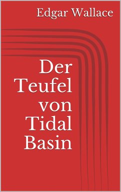 Der Teufel von Tidal Basin (eBook, ePUB) - Wallace, Edgar