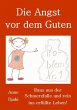 Die Angst vor dem Guten (eBook, ePUB) - Bild 1