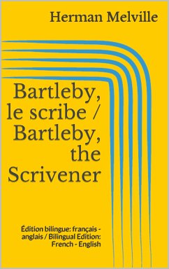 Bartleby, le scribe / Bartleby, the Scrivener (eBook, ePUB) - Melville, Herman
