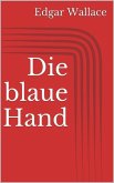 Die blaue Hand (eBook, ePUB)