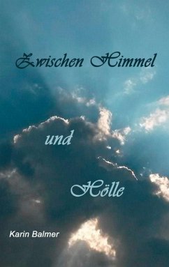 Zwischen Himmel und Hölle (eBook, ePUB)