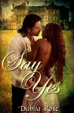 Say Yes (eBook, ePUB) Say Yes (eBook, ePUB)
