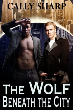 The Wolf Beneath the City (eBook, ePUB) - Sharp, Cally