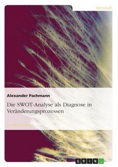 Die SWOT-Analyse als Diagnose in Veränderungsprozessen (eBook, ePUB) - Pachmann, Alexander