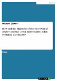 How did the Pharaohs of the Saite Period deploy and use Greek mercenaries? What evidence is available? (eBook, ePUB)