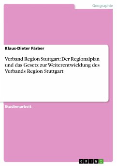 Verband Region Stuttgart: Der Regionalplan und das Gesetz zur Weiterentwicklung des Verbands Region Stuttgart (eBook, ePUB) - Färber, Klaus-Dieter