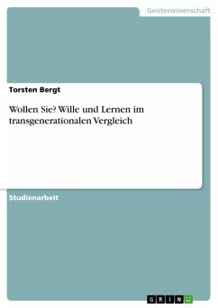 Wollen Sie? Wille und Lernen im transgenerationalen Vergleich (eBook, ePUB)