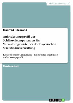Anforderungsprofil der Schlüsselkompetenzen für Verwaltungswirte bei der bayerischen Staatsfinanzverwaltung (eBook, PDF)