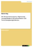 Die Konzernsteuerquote. Abgrenzung, Aussagefähigkeit, Beeinflussbarkeit und Verwendungsmöglichkeiten (eBook, PDF)