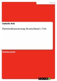 Parteienfinanzierung Deutschland / USA (eBook, PDF)