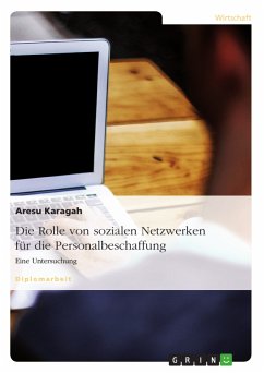 Die Rolle von sozialen Netzwerken für die Personalbeschaffung (eBook, PDF) - Karagah, Aresu