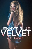 Jenny's Blue Velvet (Velvet Nights and Black Lace Stories, #1) (eBook, ePUB)