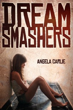 Dream Smashers (eBook, ePUB) - Carlie, Angela